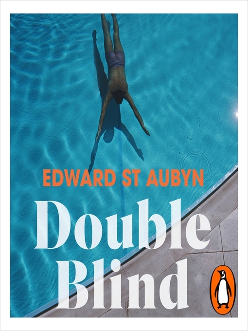 Title details for Double Blind by Edward St Aubyn - Available